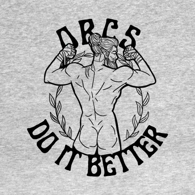 Orcs Do It Better! by momothistle